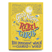Load image into Gallery viewer, Rebel Girls: 100 Immigrant Women Who Changed the World
