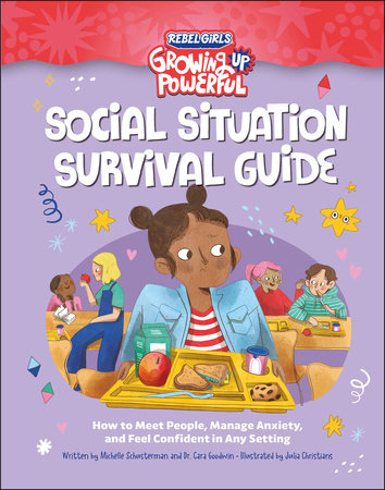 Growing Up Powerful:  Social Situation Survival Guide