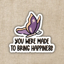 Load image into Gallery viewer, Made To Bring Happiness Vinyl Sticker
