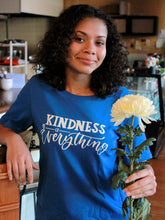 Load image into Gallery viewer, Kindness is Everything T-Shirt
