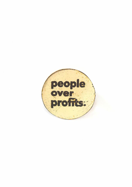 People Over Profits Brass Pin