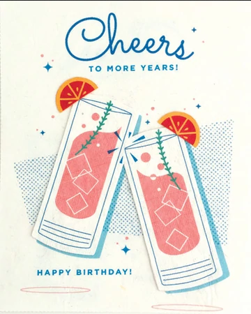 Cheers To More Years Birthday Card