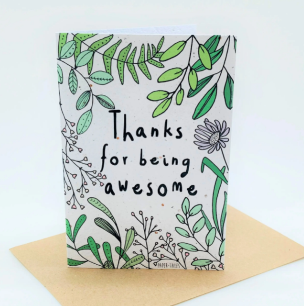 Thanks For Being Awesome! Growing Greeting Card
