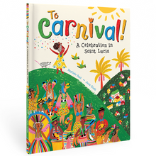 Load image into Gallery viewer, To Carnival! Paperback Book
