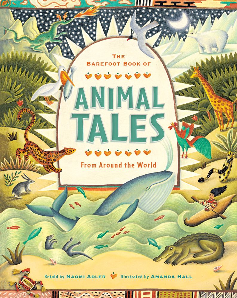 The Barefoot Book of Animal Tales